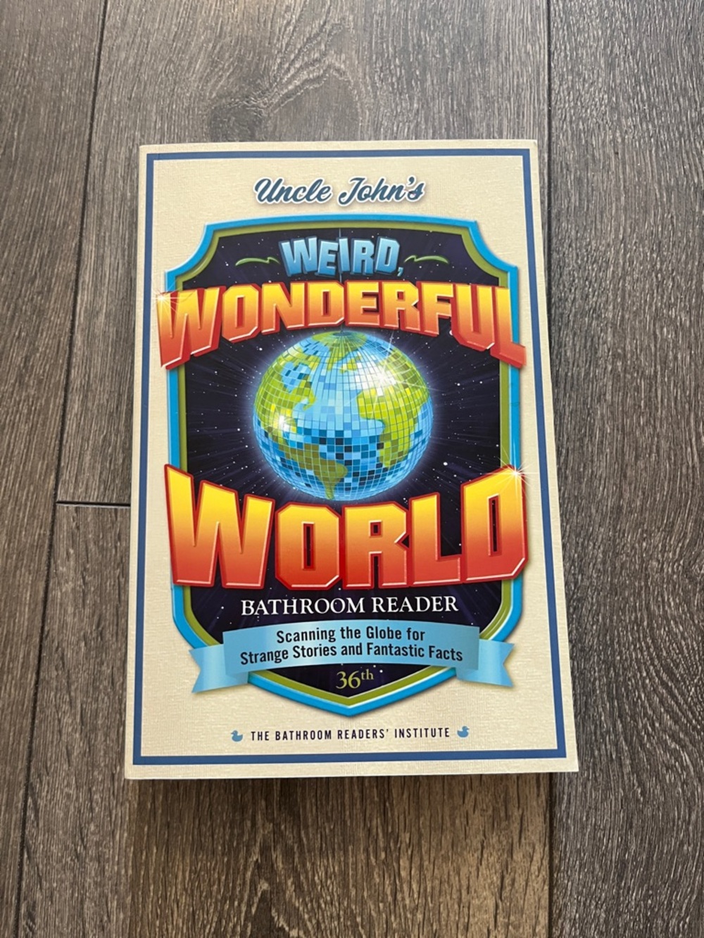Uncle John's Weird Wonderful World Bathroom Reader  New